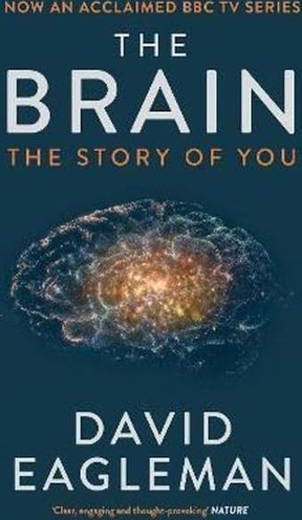 The Brain : The Story of You - David Eagleman - Canongate Books