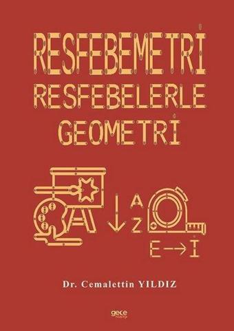 Resfebemetri: Resfebelerle Geometri - Cemalettin Yıldız - Gece Kitaplığı