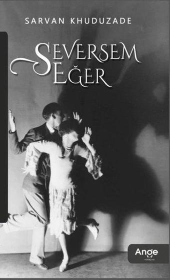 Seversem Eğer - Sarvan Khuduzade - Ange Yayınları