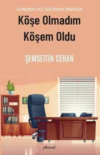 Köşe Olmadım Köşem Oldu - Şemsettin Ceran - Armoni