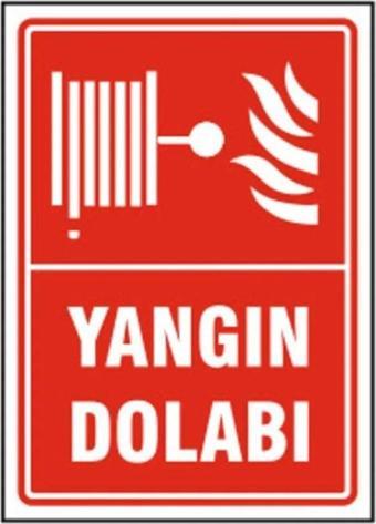 Yangın Dolabı Uyarı Levhası