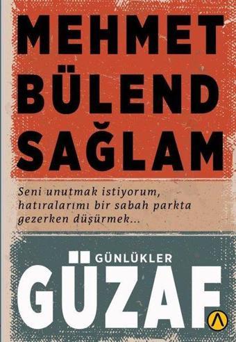 Güzaf - Günlükler - Mehmet Bülend Sağlam - Ares Kitap