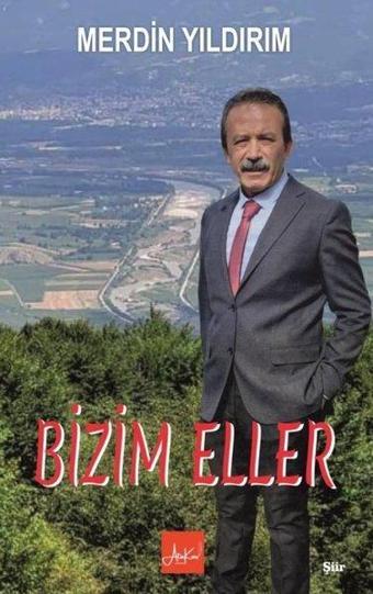 Bizim Eller - Merdin Yıldırım - Atakar Yayıncılık