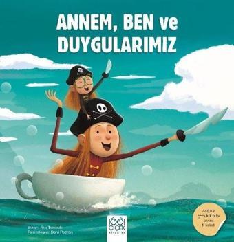 Annem Ben ve Duygularımız - Bea Taboada - 1001 Çiçek