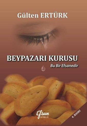 Beypazarı Kurusu - Gülten Ertürk - Efsus