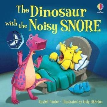 The Dinosaur with the Noisy Snore - Russell Punter - Usborne