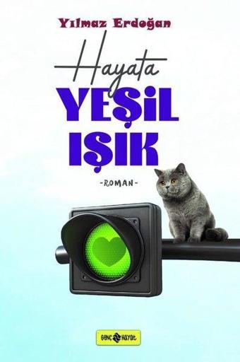 Hayata Yeşil Işık - Yılmaz Erdoğan - Genç Hayat