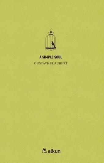 A Simple Soul - Gustave Flaubert - Alkun