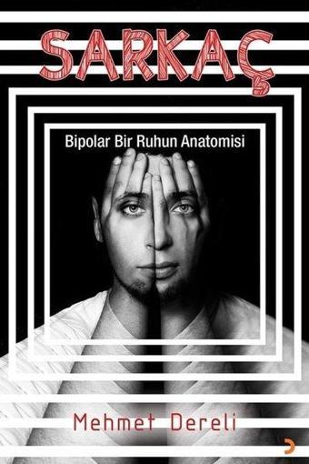 Sarkaç - Bipolar Bir Ruhun Anatomisi - Cinius Yayınevi