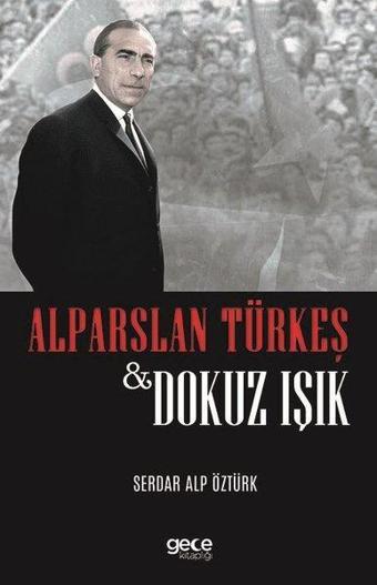 Dokuz Işık - Alparslan Türkeş - Gece Kitaplığı