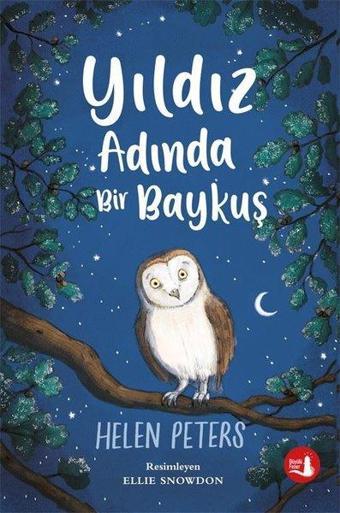 Yıldız Adında Bir Baykuş - Helen Peters - Büyülü Fener