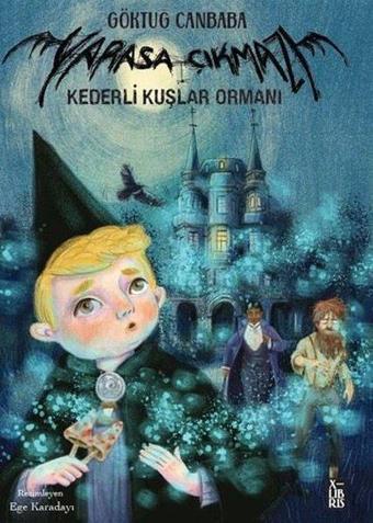 Kederli Kuşlar Ormanı - Yarasa Çıkmazı 3 - Göktuğ Canbaba - Xlibris