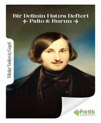 Bir Delinin Hatıra Defteri - Palto - Burun - Nikolay Vasilyeviç Gogol - Fark Yayınevi