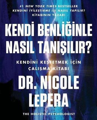 Kendi Benliğinle Nasıl Tanışılır? - Nicole Lepera - Butik