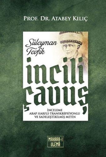 İncili Çavuş - Atabey Kılıç - Makarr-ı Ulema Yayınevi
