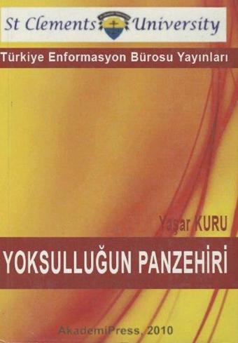 Yoksulluğun Panzehiri - Yaşar Kuru - Türkiye Enformasyon Bürosu Yayınlar