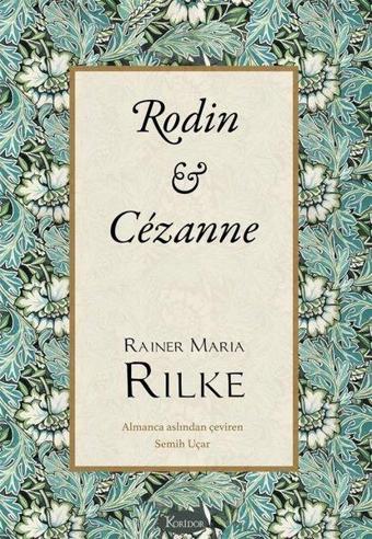 Rodin - Cezanne - Bez Ciltli - Rainer Maria Rilke - Koridor Yayıncılık