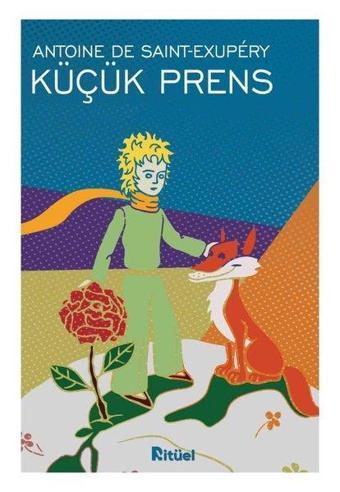 Küçük Prens - Antoine de Saint-Exupery - Ritüel Yayınları