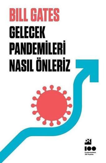 Gelecek Pandemileri Nasıl Önleriz - Bill Gates - Doğan Kitap