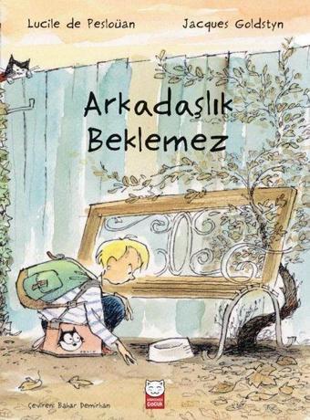 Arkadaşlık Beklemez - Jacques Goldstyn - Kırmızı Kedi Yayınevi