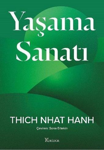 Yaşama Sanatı - Thich Nhat Hanh - Koridor Yayıncılık