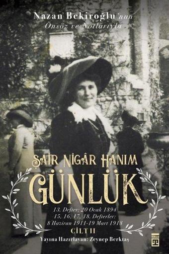 Günlük 2 - Şair Nigar Hanım - Şair Nigar Hanım  - Timaş Yayınları