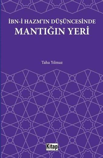 İbn-i Hazm'ın Düşüncesinde Mantığın Yeri - Taha Yılmaz - Kitap Dünyası