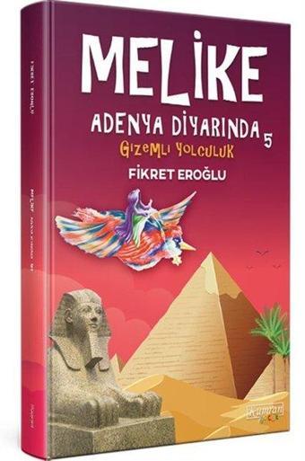 Melike Adenya Diyarında 5 - Gizemli Yolculuk - Fikret Eroğlu - Kumran Çocuk