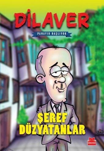 Dilaver - Panayır Başlıyor - Şeref Düzyatanlar - Kırmızı Kedi Yayınevi