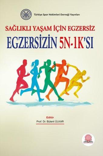 Sağlıklı Yaşam İçin Egzersiz ve Beslenme - Gülgün Ersoy - Ankara Nobel Tıp