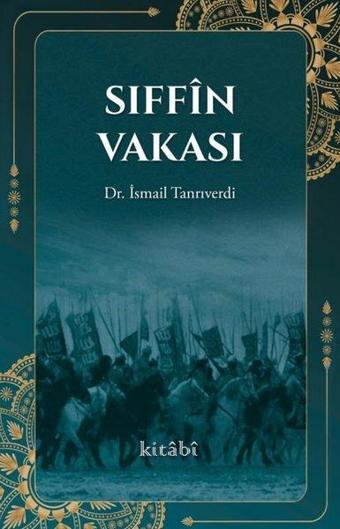 Sıffın Vakası - İsmail Tanrıverdi - Kitabi Yayınevi