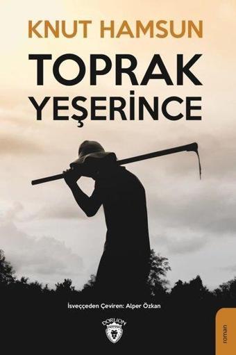 Toprak Yeşerince - Knut Hamsun - Dorlion Yayınevi