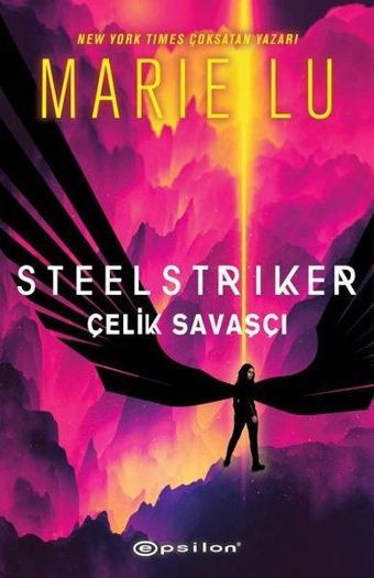 Steelstriker: Çelik Savaşçı - Marie Lu - Epsilon Yayınevi