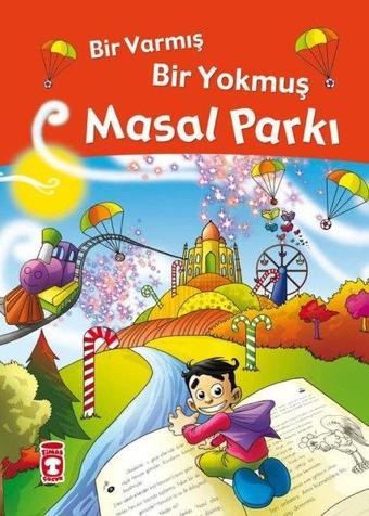 Masal Parkı - Bir Varmış Bir Yokmuş - Fleksi Kapak - Nefise Atçakarlar - Timaş Çocuk