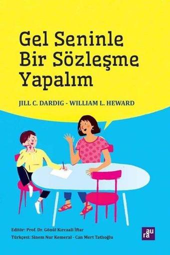 Gel Seninle Bir Sözleşme Yapalım - Jill C. Dardig - Aura Yayınevi