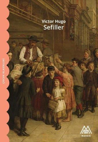 Sefiller - Victor Hugo - Marsis Yayınları