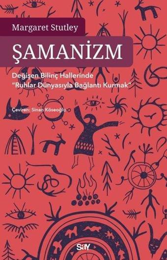 Şamanizm - Margaret Stutley - Say Yayınları