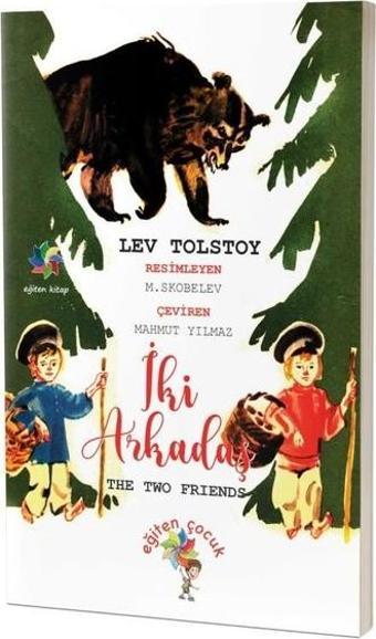 İki Arkadaş - Lev Nikolayeviç Tolstoy - Eğiten Çocuk