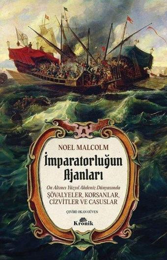 İmparatorluğun Ajanları - Noel Malcolm - Kronik Kitap