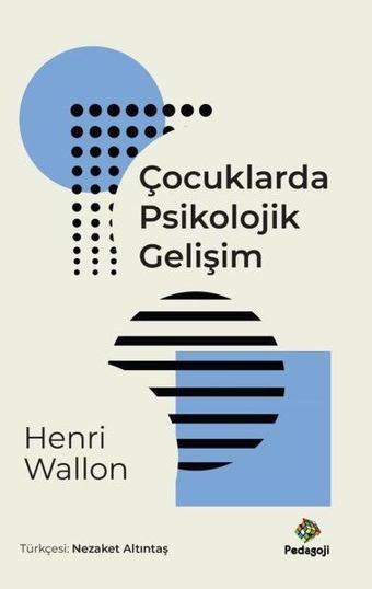 Çocuklarda Psikolojik Gelişim - Henri Wallon - Pedagoji