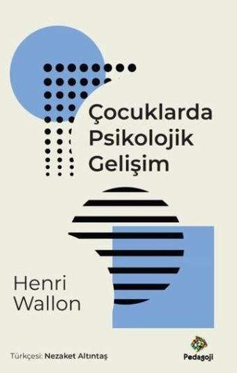 Çocuklarda Psikolojik Gelişim - Henri Wallon - Pedagoji