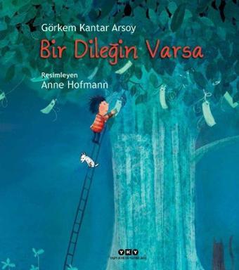 Bir Dileğin Varsa - Görkem Kantar Arsoy - Yapı Kredi Yayınları