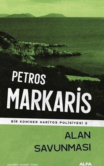 Alan Savunması - Bir Komiser Haritos Polisiyesi 2 - Petros Markaris - Alfa Yayıncılık