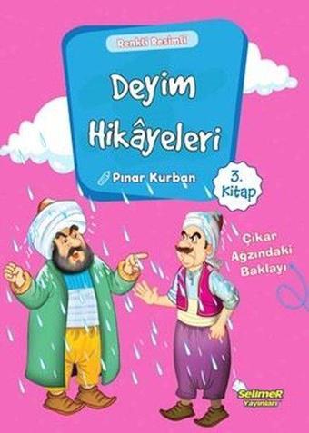 Deyim Hikayeleri 3 - Pınar Kurban - Selimer