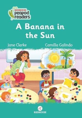 A Banana in the Sun - Jane Clarke - Redhouse Yayınları