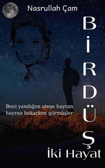 Bir Düş İki Hayat - Nasrullah Çam - Agnes Yayıncılık