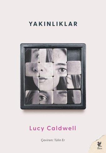 Yakınlıklar - Lucy Caldwell - Siren Yayınları