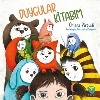 Duygular Kitabım - Chiara Piroddi - Turkuvaz Çocuk