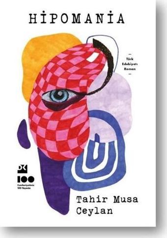 Hipomania - Tahir Musa Ceylan - Doğan Kitap