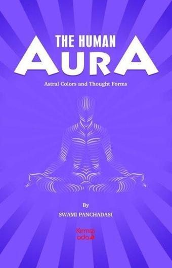 The Human Aura - Swami Panchadasi - Kırmızı Ada Yayınları